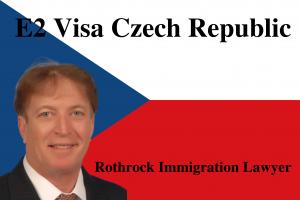 E2 Visa Czech Republic | Rothrock Immigration Lawyer | Naples | Boca Raton | Miami | Ft Myers