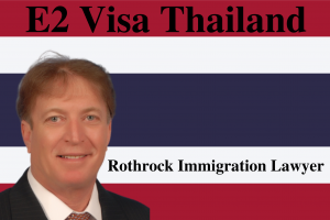 E2 Visa Thailand | Rothrock Immigration Lawyer Naples | Miami