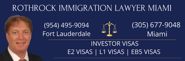 Rothrock Immigration Lawyer Naples | Fort Myers | Boca Raton